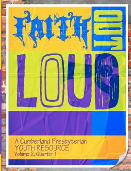 Paperback Faith Out Loud - Volume 2, Quarter 1 Book