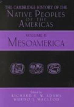 The Cambridge History of the Native Peoples of the Americas 2 Part Set - Book #2 of the Cambridge History Of The Native Peoples Of The Americas