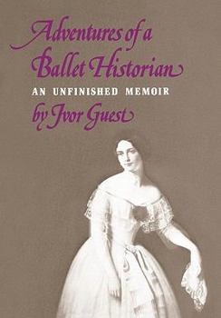 Hardcover Adventures of a Ballet Historian Book