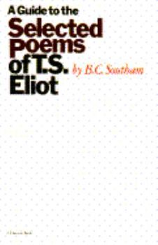 Paperback A Guide to the Selected Poems of T. S. Eliot Book