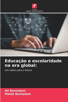 Paperback Educação e escolaridade na era global [Portuguese] Book