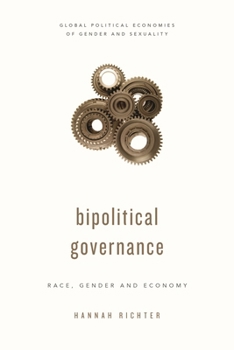 Paperback Biopolitical Governance: Race, Gender and Economy Book