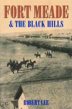 Paperback Fort Meade and the Black Hills Book
