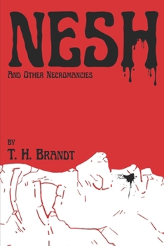 Paperback Nesh: and Other Necromancies Book