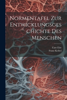 Paperback Normentafel Zur Entwicklungsgeschichte Des Menschen [German] Book