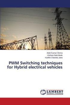Paperback Pwm Switching Techniques for Hybrid Electrical Vehicles Book