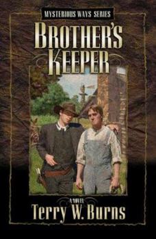 Brother's Keeper (Mysterious Ways Series #2) - Book #2 of the Mysterious Ways