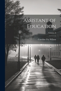 Paperback Assistant of Education; Volume 8 Book