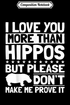 Composition Notebook: Hippo Lover s - Best Gifts For Hippo Lovers Cute  Journal/Notebook Blank Lined Ruled 6x9 100 Pages