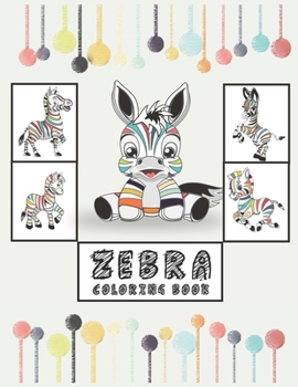 Paperback Zebra Coloring Book: Great Gift for Boys & Girls, Ages 4-8 Book