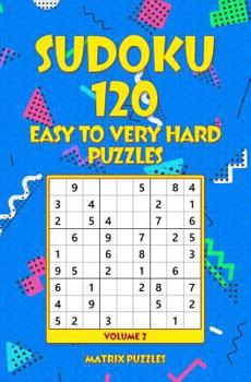 Paperback SUDOKU 120 Easy to Very Hard Puzzles Book