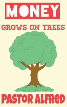 Paperback Money Grows On Trees Book