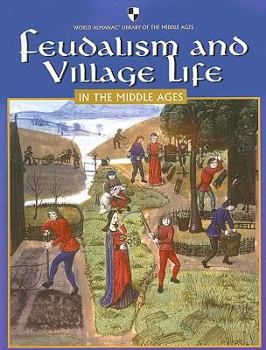 Paperback Feudalism and Village Life in the Middle Ages Book