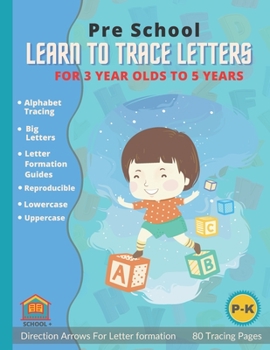 Paperback Learn To Trace Letters For 3 Year Olds: Preschool Alphabet Traceable Letters for Toddlers Book