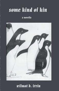 Paperback Some Kind of Kin: a novella Book