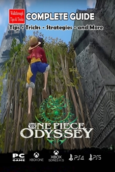Paperback One Piece Odyssey Latest Guide: Top Tips, Tricks, Strategies, Collectibles and More Book