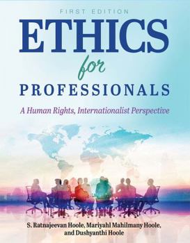 Paperback Ethics for Professionals: A Human Rights, Internationalist Perspective Book