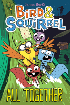 Bird & Squirrel All Together: A Graphic Novel - Book #7 of the Bird & Squirrel