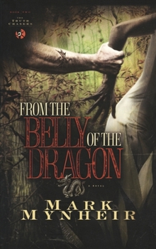From the Belly of the Dragon - Book #2 of the Truth Chasers