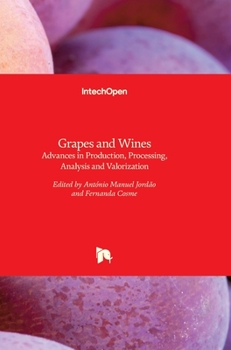 Hardcover Grapes and Wines: Advances in Production, Processing, Analysis and Valorization Book