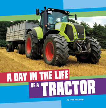 Paperback A Day in the Life of a Tractor Book