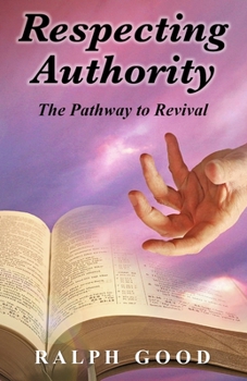 Paperback Respecting Authority: The Pathway to Revival Book