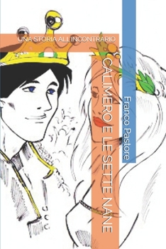 Paperback Calimero E Le Sette Nane: Una Storia All'incontrario [Italian] Book