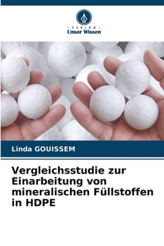 Vergleichsstudie zur Einarbeitung von mineralischen Füllstoffen in HDPE
