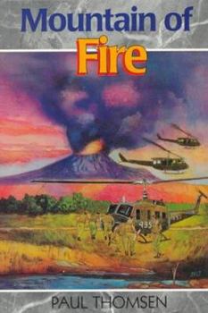 Mountain of Fire: The Daring Rescue from Mount St. Helens (Thomsen, Paul, Creation Adventure Series.) - Book  of the Creation Adventure