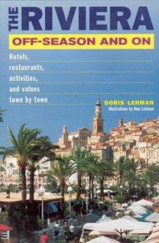Paperback Riviera Off Season & on: Hotels, Restaurants, Activities, and Values Town by Town. Book