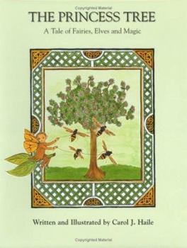 Hardcover The Princess Tree: A Tale of Fairies, Elves, and Magic Book