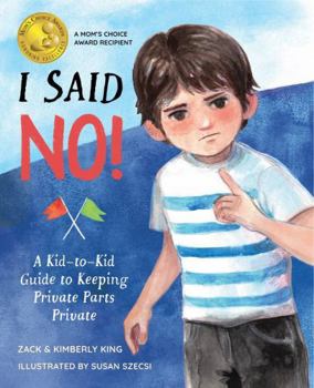 Paperback I Said No: A Kid-To-Kid Guide to Keeping Private Parts Private Book