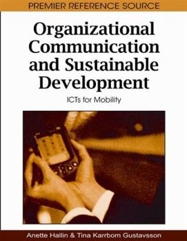 Hardcover Organizational Communication and Sustainable Development: ICTs for Mobility Book