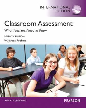 Paperback Classroom Assessment: What Teachers Need to Know: International Edition Book