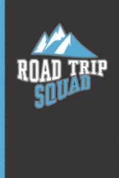 Paperback Road Trip Squad: Vacation and Road Trip Travel Preparation And Planning Gift Work Book