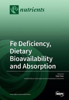Paperback Fe Deficiency, Dietary Bioavailbility and Absorption Book