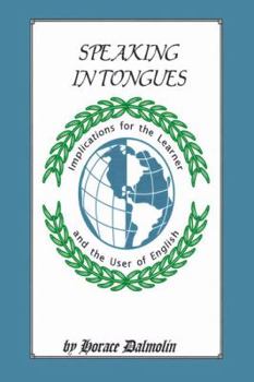 Paperback Speaking in Tongues: Implications for the Learner & the User of English Book