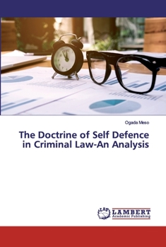 Paperback The Doctrine of Self Defence in Criminal Law-An Analysis Book