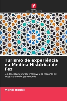 Paperback Turismo de experiência na Medina Histórica de Fez [Portuguese] Book