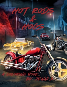 Paperback Hot Rods & Hogs: By: Jenni S. Book