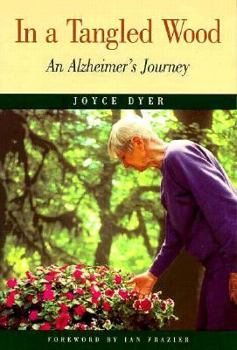 Paperback In a Tangled Wood: An Alzheimer's Journey Book