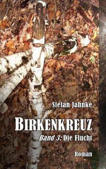 Paperback Birkenkreuz 3: Die Flucht [German] Book