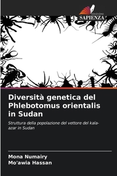 Paperback Diversità genetica del Phlebotomus orientalis in Sudan (Italian Edition) [Italian] Book