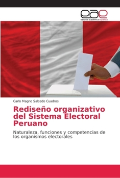 Paperback Rediseño organizativo del Sistema Electoral Peruano [Spanish] Book