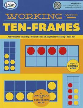 Paperback Working with Ten-Frames: Features Detailed Alignment to the Common Core Content! Book