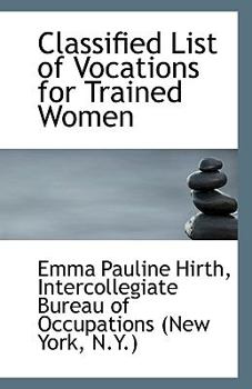 Paperback Classified List of Vocations for Trained Women Book