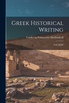 Paperback Greek Historical Writing; and, Apollo Book