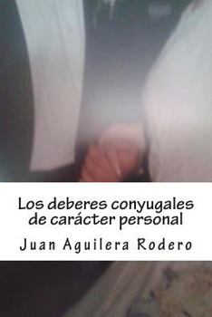Paperback Los deberes conyugales de carácter personal [Spanish] Book
