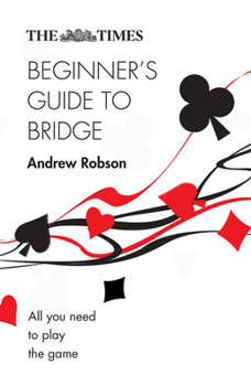 Paperback The Times Beginner's Guide to Bridge Book