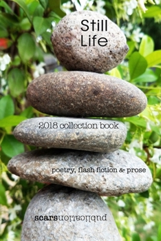 Still Life: 2018 Scars Publications collection book
